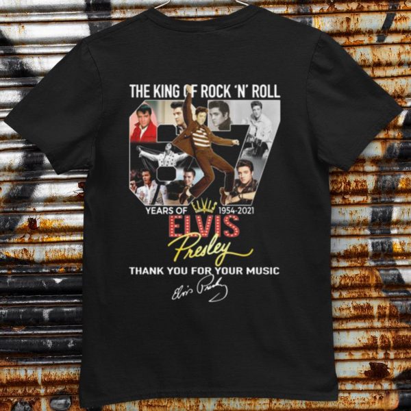 Original The King Of Rock N Roll 67 Years Of Elvis Presley Signature shirt