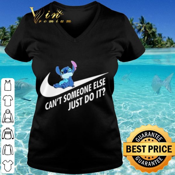 Cool Stitch Can't Someone Else Just Do It shirt
