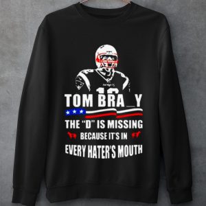 Top Tom Brady The D Is Missing shirt 2