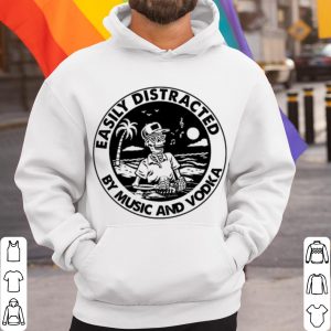 Top Skeleton Easily Distracted By Music And Vodka shirt 2
