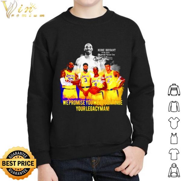 Pretty Kobe Bryant We Promise You Well Continue Your Legacyman Signature shirt