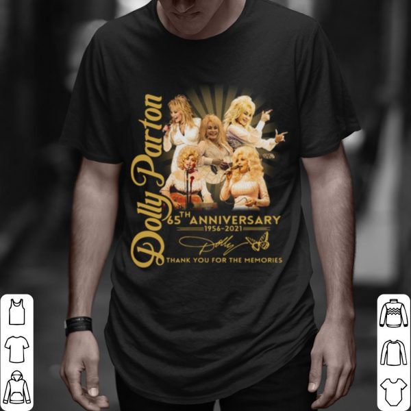 Top Dolly Parton 65th Anniversary 1956 2021 Thank The Memories Signature shirt
