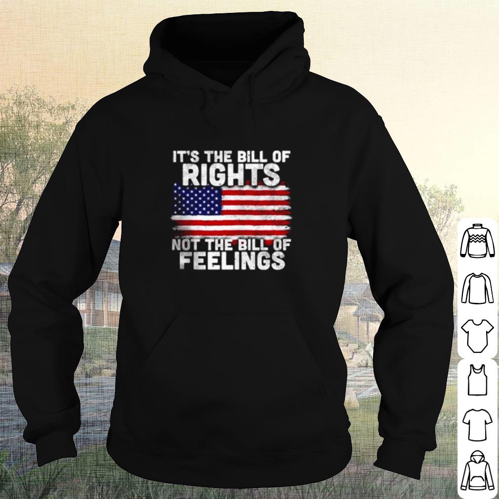 Pretty American Flag It's The Bill Of Rights Not The Bill Of Feelings shirt ef338953 pretty american flag it s the bill of rights not the bill of feelings shirt 4 - Pretty American Flag It's The Bill Of Rights Not The Bill Of Feelings shirt