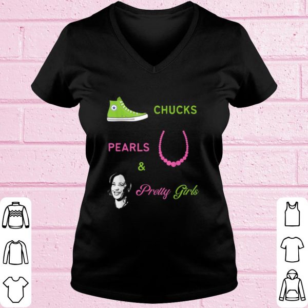 Top Chucks Pearls and Pretty Girls Kamala Harris Inauguration shirt