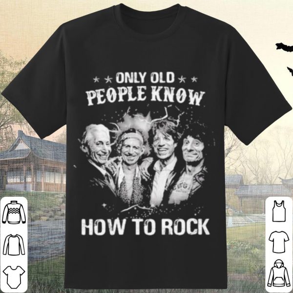 Pretty Only Old People Know How To Rock Band Music shirt