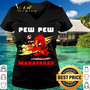 Original Deadpood Pew Pew Madafakas shirt 2