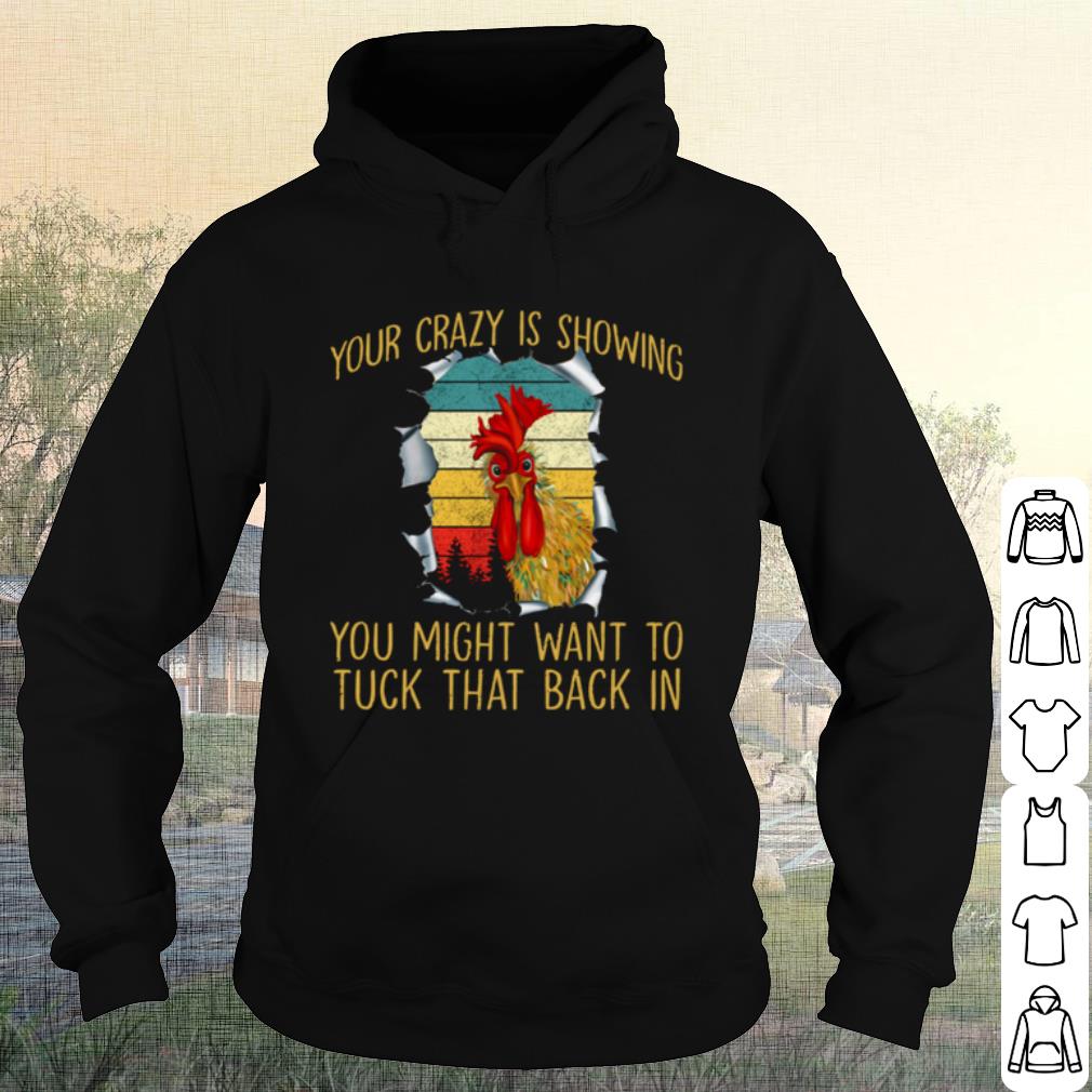 f8aa3544 original your crazy is showing you might want to tuck that back in vintage shirt 4 - Original Your Crazy Is Showing You Might Want To Tuck That Back In Vintage shirt