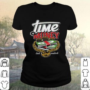 Pretty Lime Is Money Don't Waste It shirt 1