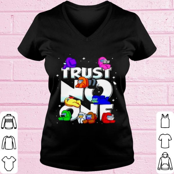Top Impostor Among Us Trust No One shirt