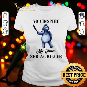 Cool Turtle You Inspire My Inner Serial Killer shirt 1