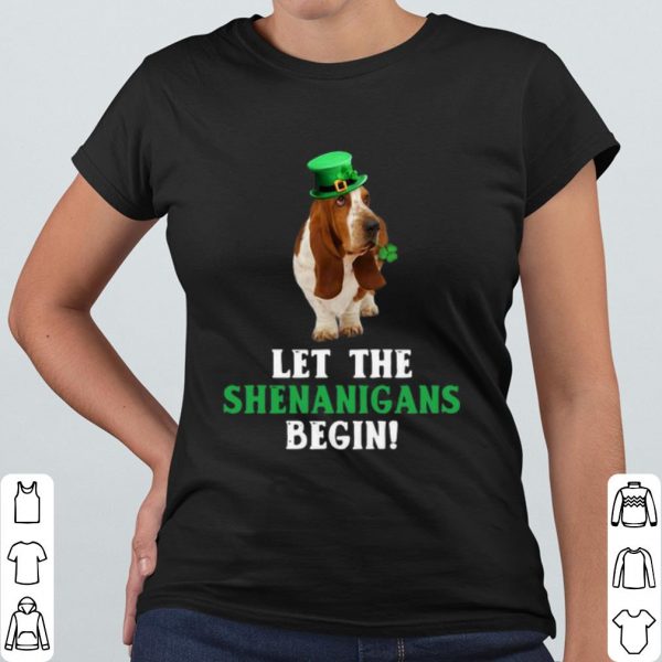 Official Basset Hound Leprechaun Let The Shenanigans Begin shirt