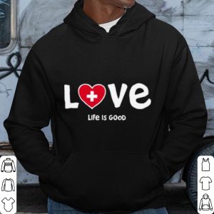 Pretty Life Is Good Love Med Heart shirt 2