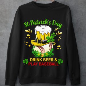 Top Baseball St Patrick's Day Drink Beer And Play Baseball shirt 2