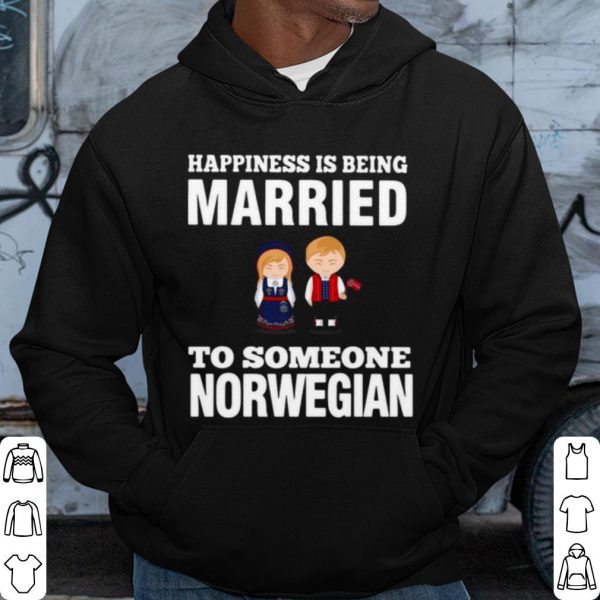 Pretty Happiness Is Being Married To Someone Norwegian shirt
