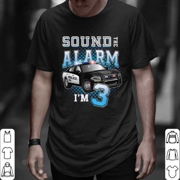 Original Sound The Alarm I'm 3 Policeman Blue Lights Car shirt