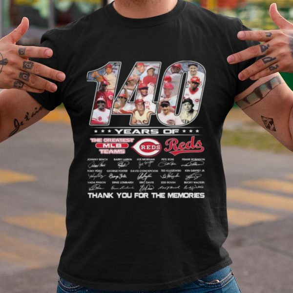 Top 140 Years Of The Greatest Teams Reds Thank The Memories Signature shirt