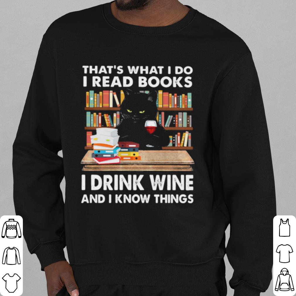 Pretty That's What I Do I Read Books I Drink Wine And I Know Things Black Cat shirt 6caf2530 pretty that s what i do i read books i drink wine and i know things black cat shirt 4 - Pretty That's What I Do I Read Books I Drink Wine And I Know Things Black Cat shirt