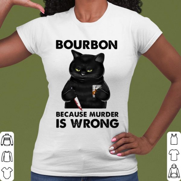 Pretty Black Cat Bouron Because Murder Is Wrong Drink Coffee shirt