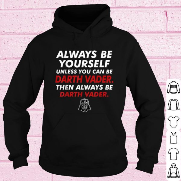 Official Star Wars Darth Vader Be Yourself shirt