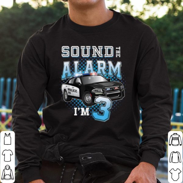 Original Sound The Alarm I'm 3 Policeman Blue Lights Car shirt
