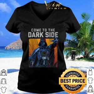 Pretty Star Wars Darth Vader Come To The Dark Side shirt 2