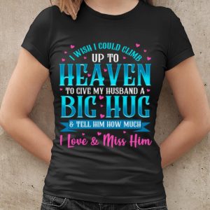 Top Heartache Grief Message for Husband Loss Christian Wife shirt 1