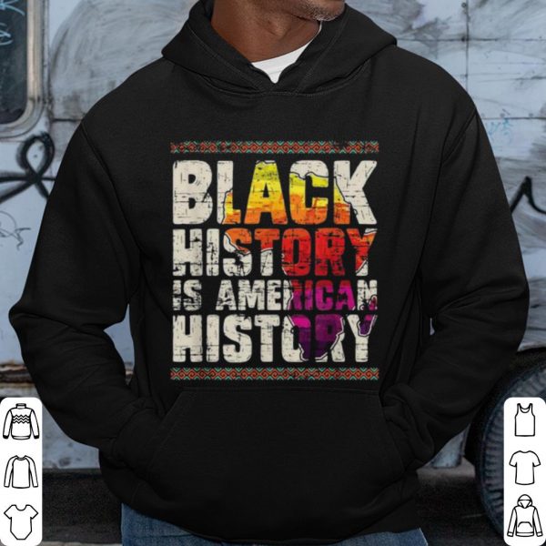 Pretty Black History Is American History shirt