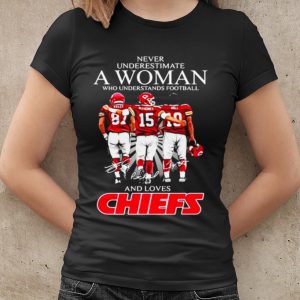 Top Never Underestimate A Woman Who Understand Football And Loves Chiefs shirt 1