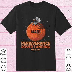 Top Nasa Perseverance Rover Landing shirt