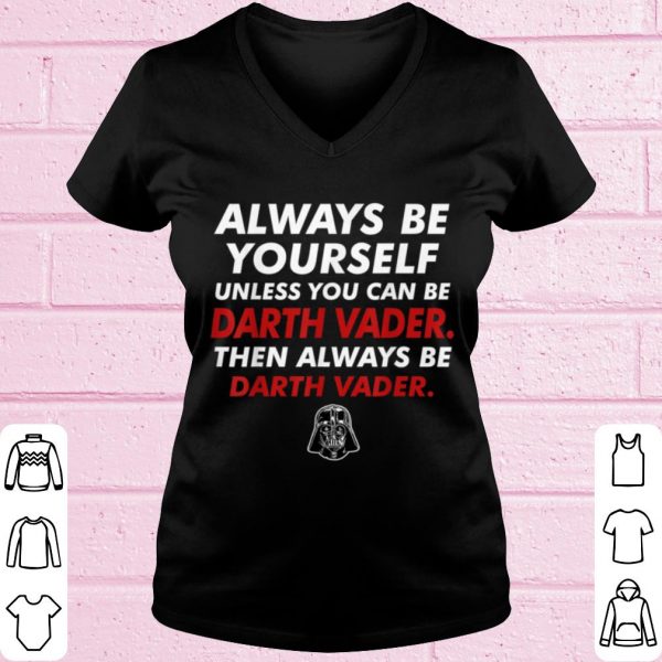 Official Star Wars Darth Vader Be Yourself shirt
