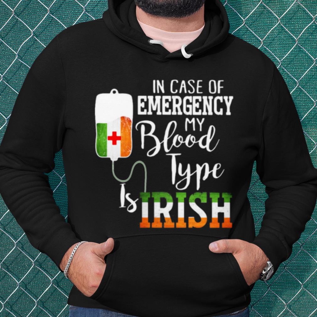 Top In Case Of Emergency My Blood Type Is Irish shirt fa2a8117 top in case of emergency my blood type is irish shirt 4 - Top In Case Of Emergency My Blood Type Is Irish shirt