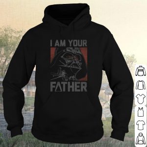 Nice Star Wars Darth Vader I Am Your Father Poster shirt 3