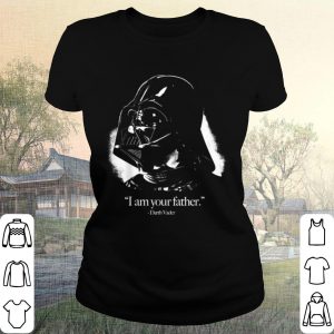 Funny Star Wars Darth Vader Epic Father Quote Graphic shirt 1