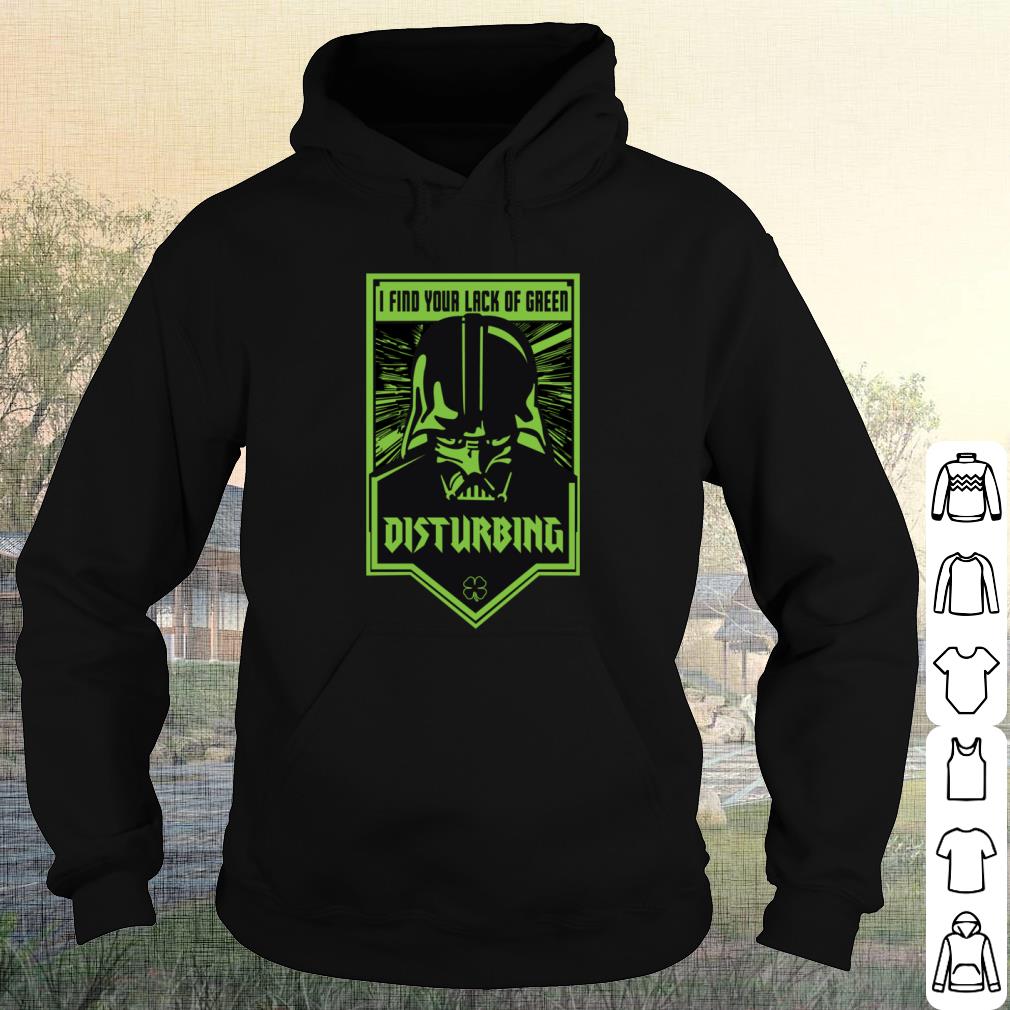 Cool Star Wars Darth VaderI Find Your Lack Of Green Disturbing shirt ab8334d6 cool star wars darth vaderi find your lack of green disturbing shirt 4 - Cool Star Wars Darth VaderI Find Your Lack Of Green Disturbing shirt