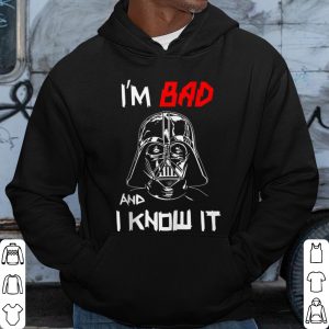 Cool Star Wars Darth Vader I'm Bad And I Know It Portrait shirt 2