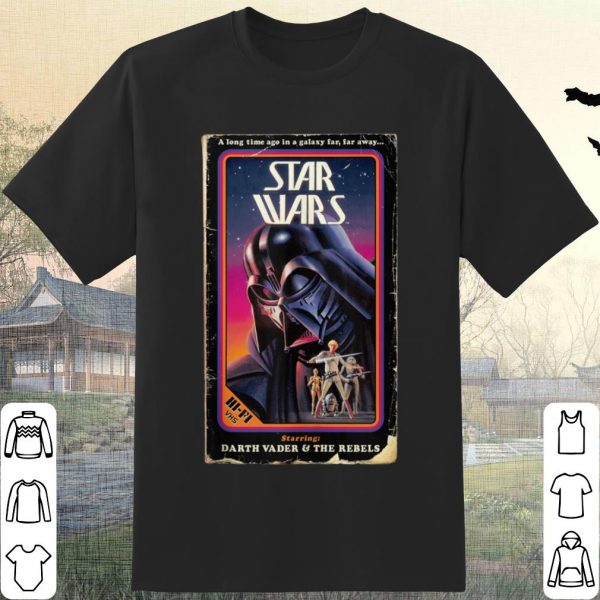 Nice Star Wars Darth Vader & The Rebels VHS shirt