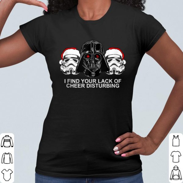 Top Star Wars Darth Vader Lack Of Cheer Is Disturbing Holiday shirt