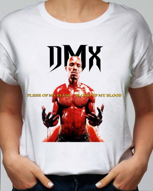 Funny DMX Flesh of My Flesh Blood of My Blood Album shirt