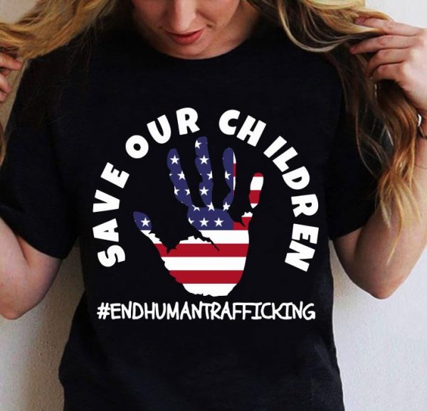 Hot Save Our Children End Human Trafficking American Flag For Patriots shirt