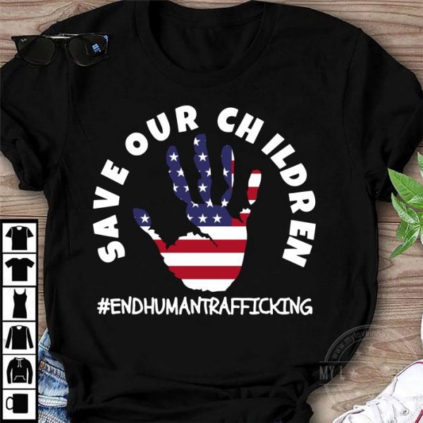 Hot Save Our Children End Human Trafficking American Flag For Patriots shirt