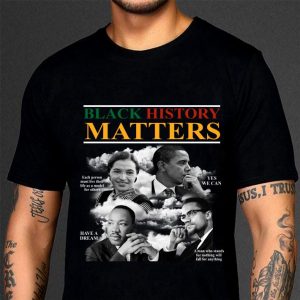 Best Black History Matters shirt 2
