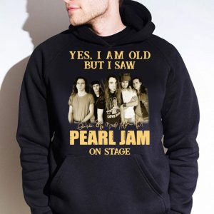 Best Yes I Am Old But I Saw Pearl Jam Band Member Signatures On Stage shirt 3