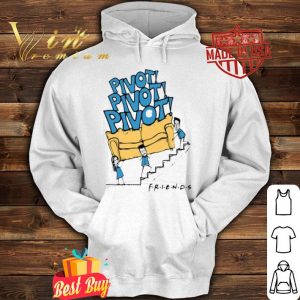 Official Pivot Pivot Pivot Friends TV Show shirt 3