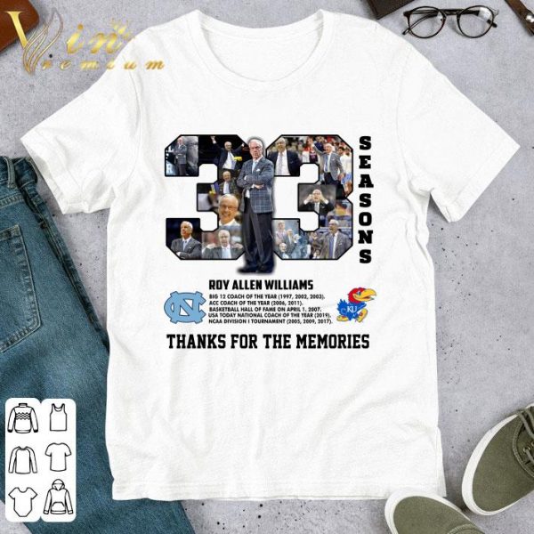 33 Seasons Roy Allen Williams Thanks For The Memories shirt