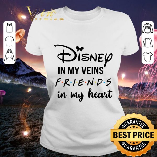 Hot Disney in my veins Friends in my heart shirt