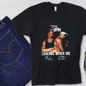 2pac And Dmx Legend Shirt, 2pac Dmx Legends Never Die Signatures Shirt,  2pac Dmx Shirt