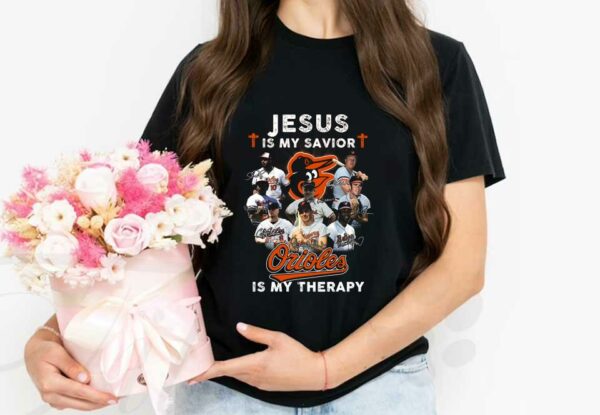 Baltimore Orioles Jesus Is My Savior Shirt, Jesus Is My Savior Baltimore Orioles Is My Therapy Signatures Shirt
