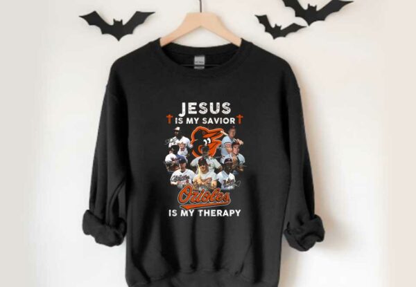 Baltimore Orioles Jesus Is My Savior Shirt, Jesus Is My Savior Baltimore Orioles Is My Therapy Signatures Shirt