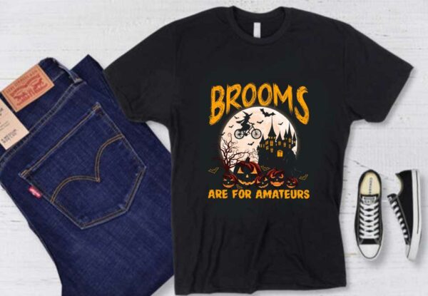 Brooms Are For Amateurs Witch Riding Bike Cycling Halloween Shirt, Brooms Are For Amteurs Witch Bike Halloween Shirt,
