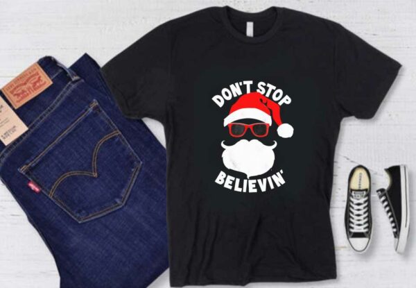 Cool Santa Claus Christmas Shirt, Don't Stop Believing Cool Shades Santa Christmas Shirt